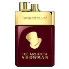 House Of Sillage The Greatest Showman For Him